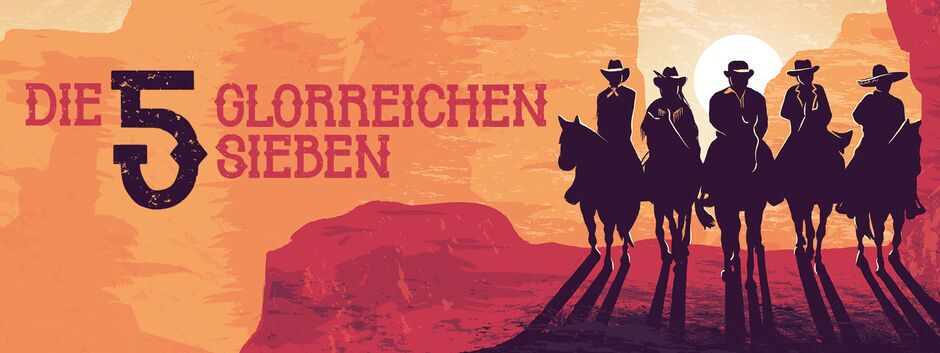 Die 5 glorreichen Sieben - Eine Produktion der BAR JEDER VERNUNFT Berlin Mit Meret Becker, Anna Fischer, Anna Mateur, Andreja Schneider und Katharina Thalbach